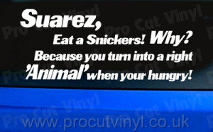 Funny Luis Suarez Football Quote Car Van Bumper Window Vinyl Decal ...