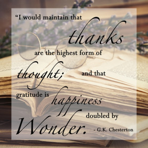 ... gratitude is happiness doubled by wonder.