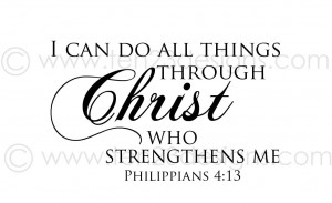 can do all things through Christ - vinyl wall decal