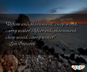 Chop Wood, Carry Water - Mundane Task Quote