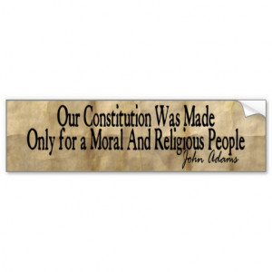 Our Constitution Was Made - John Adams Car Bumper Sticker
