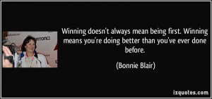 Winning doesn't always mean being first. Winning means you're doing ...