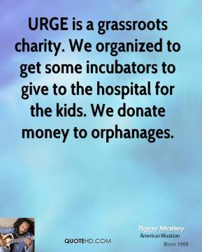 Ziggy Marley - URGE is a grassroots charity. We organized to get some ...