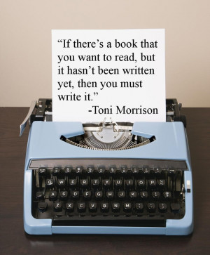 Toni Morrison Quote book you want to read