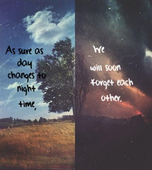 As Sure As Day Changes Night Time