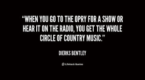 Dierks Bentley Quotes