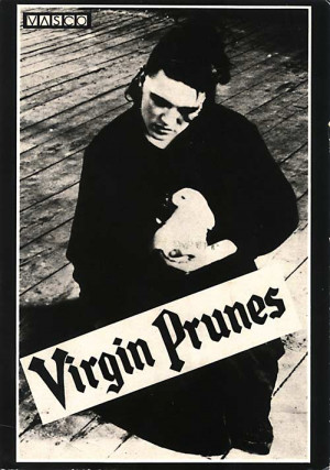From “Art Fuck”, an early unreleased Virgin Prunes song.