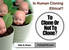 ... famous clone trends global clone human clone ethical memories
