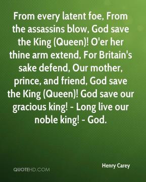 ... mother, prince, and friend, God save the King (Queen)! God save our