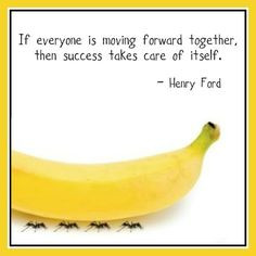 PTA / PTO Motivational Quote: If everyone is moving forward together ...