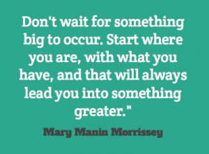 Mary Manin Morrissey quote