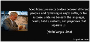 literature erects bridges between different peoples, and by having ...
