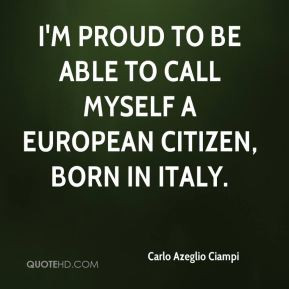 Carlo Azeglio Ciampi Quotes