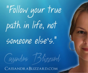 Follow Your True Path in Life