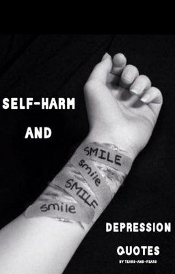 self-harm and depression quotes - Wattpad
