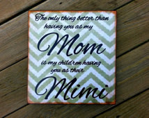 Distressed Wood MOM Mimi Quote Wall Sign - chevron - The only thing ...
