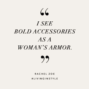 ... Style, Accessorize Quotes, Rachel Zoe Quotes, Rachel Zoe Accessories