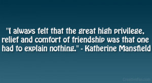 Katherine Mansfield quotes. Mike McGavick quotes.