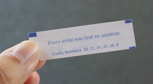 Fortune Cookie Quotes to live by!