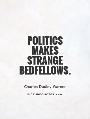 Politics Quotes Charles Dudley Warner Quotes