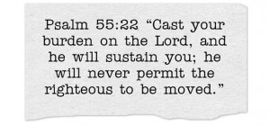 First Peter 5:7 “Casting all your anxieties on him, because he cares ...