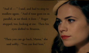 ... Roger stopped, too, looking at me. Then his eyes shifted to Brianna
