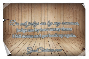 Do not judge me by my successes - Nelson Mandela quotes