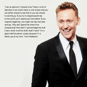 Tom Hiddleston, really great quote!