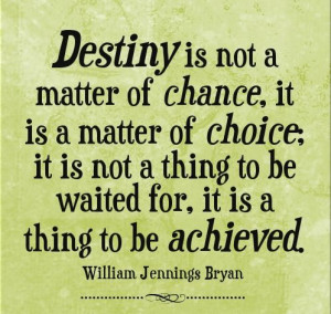 ... from your destiny? Strive to move forward in every difficult endeavor