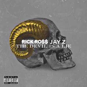 Rick Ross feat. Jay-Z – “The Devil Is A Lie”
