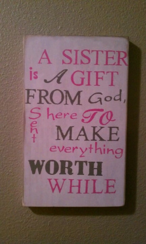 sister is a gift from God sign
