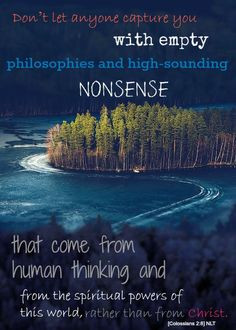 ... rudiments of the world, and not after Christ.