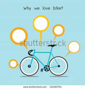 Why we love bike. bicycle with quote text vector. EPS10 - stock vector