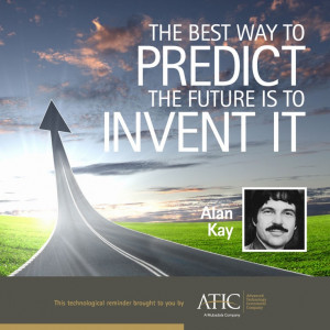 ... way to predict the future is to invent it.” - Alan Kay #Tech #Quotes