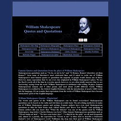 QUOTES and QUOTATIONS. Famous Quotes and Quotations from the plays ...