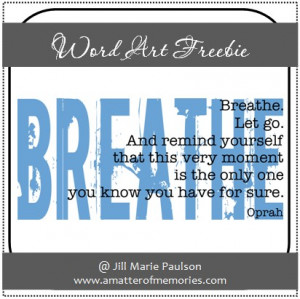 WORD ART: Breathe Quote Word Art