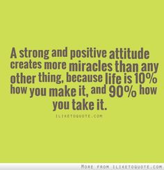 strong and positive attitude creates more miracles... #quotes #quote