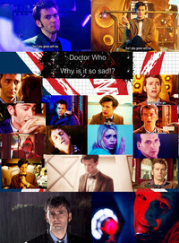 Why is Doctor Who so sad!? by ugliesgirl