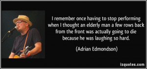 quote-i-remember-once-having-to-stop-performing-when-i-thought-an ...