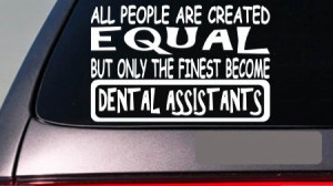 Dental Assistant all people equal 6