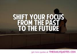 -with-Images-–-Shift-your-focus-from-the-past-to-the-future-Focus ...