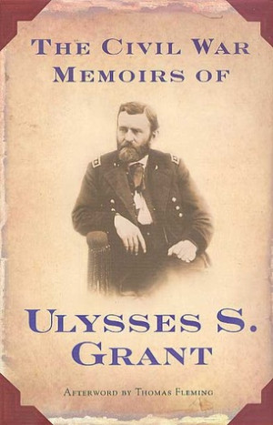 ... “The Civil War Memoirs of Ulysses S. Grant” as Want to Read