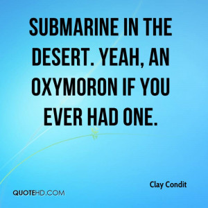 Submarine in the desert. Yeah, an oxymoron if you ever had one.