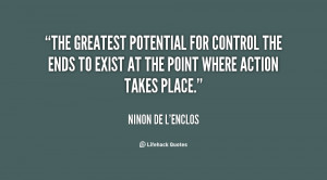 The greatest potential for control the ends to exist at the point ...
