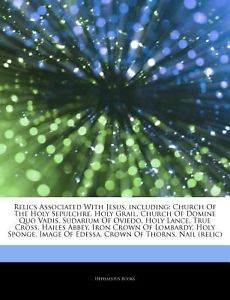 Articles on Relics Associated with Jesus...