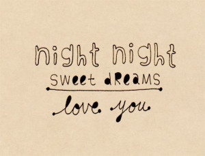 sweet dreams ~ Kiss, Goodnight Babes, I Love You, Quotes, Night Night ...
