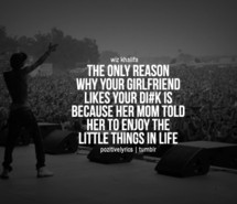 Wiz Khalifa Quotes Lyrics...
