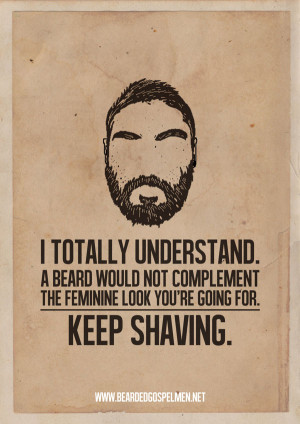 Beard Man is a Real Man- Hilarious Quote Posters