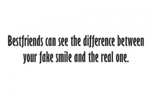 ... difference between your fake smile and the real one friendship quote