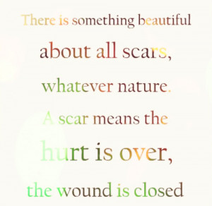 Scar Quotes “Everyone always wants to know how you can tell when it ...